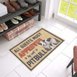 All Guests Must Be Approved By Our Pitbull Doormat - 2