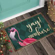 Yay you are Here Flamingo Doormat - 3
