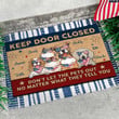 Keep Door Closed 4Th Of July Funny Personalized Pet Doormat DHC04061695 - 1