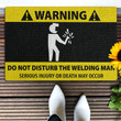 Do not disturb the welding man Doormat - 2