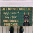 Must Be Approved By Our Doberman Pinscher Doormat DHC04062184 - 1