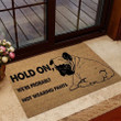 Hold On Were Probably Not Wearing Pants Bulldog Doormat DHC04065075 - 1