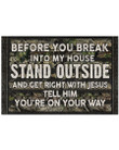 My House Stand Outside Doormat DHC0706772 - 1