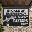 In case of emergency save my guitars frist Doormat - 3