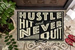 Hustle Hit And Never Quit CLA1710102D Doormat - 1