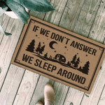 If we dont answer we sleep around Doormat - 1