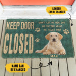 Keep Door Closed Labrador Retrievers Dog Personalized Doormat DHC04062165 - 1