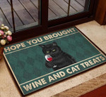 Hope You Brought Wine And Cat Treats Doormat DHC05062083 - 1