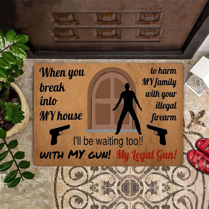 Gun Doormat When You Break Into My House Funny Doormat With Saying Best Outdoor Door Mat - 1