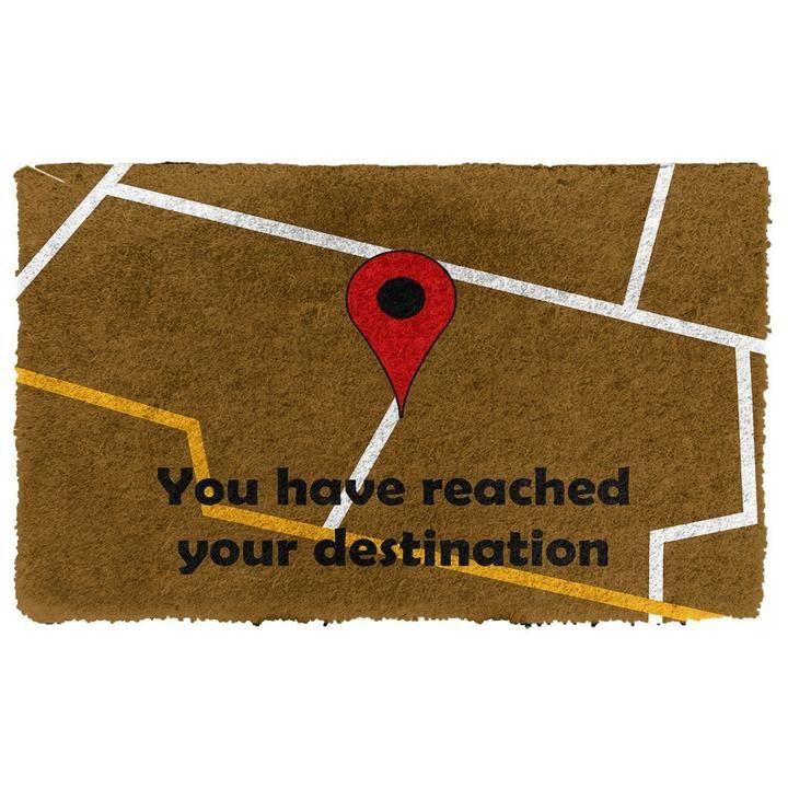 You Have Reached Your Destination GPS Doormat - 1