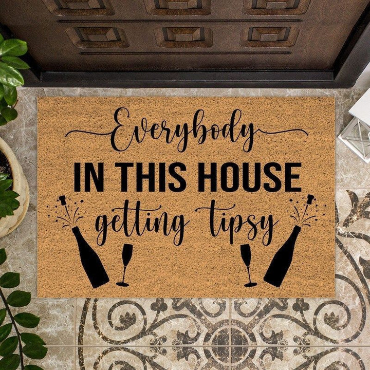 Everybody in this house getting tipsy Doormat - 1