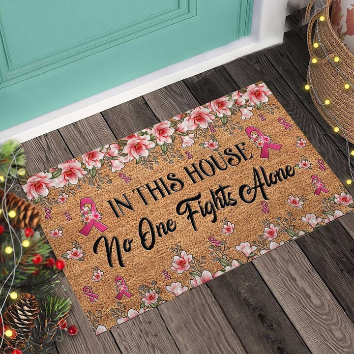 In This House No One Fights Alone Breast Cancer Awareness Doormat DHC04064419 - 1