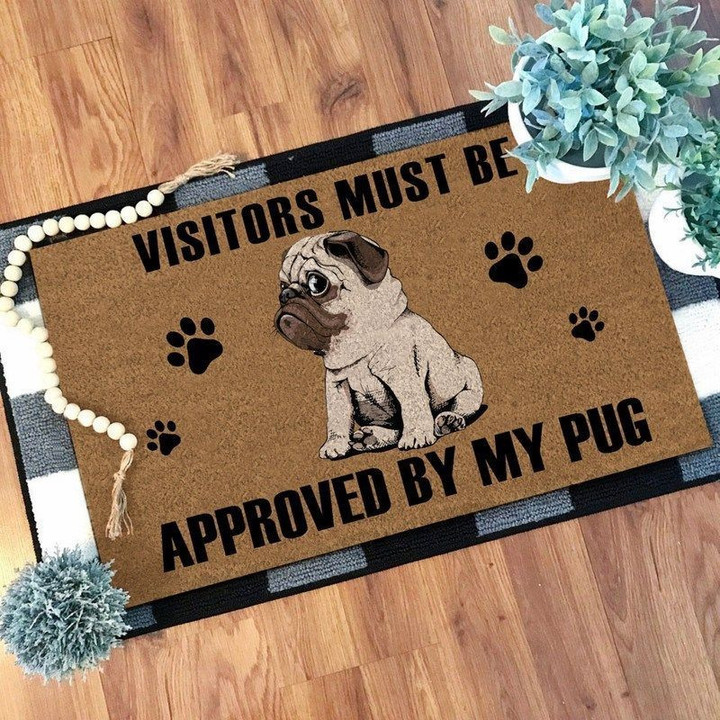 Visitors must be appoved by my pug Doormat - 1