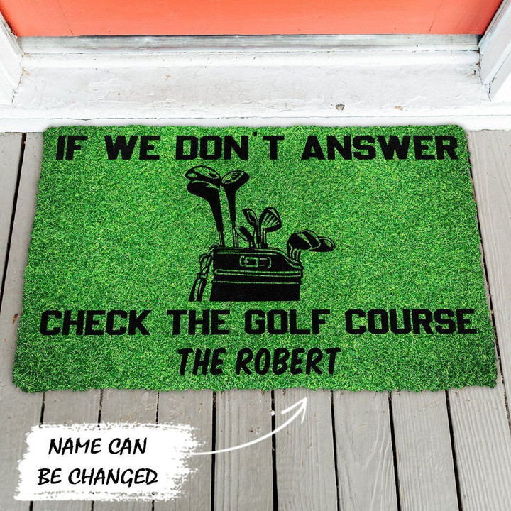 If We Dont Answer Check The Golf Course Personalized Doormat DHC04062049 - 1