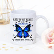 Butterfly Half Of My Heart Is In Heaven With My Angel White Mug Gifts For Couple Lover , Memorial Husband, Boyfriend, Birthday, Anniversary Ceramic Coffee Mug 11-15 Oz