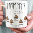 Personalized Mommy's Little Shits With Children's Name Mug