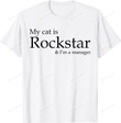 Funny Cat Mom Shirt, My Cat Is Rockstar And I'm A Manager T-Shirt, Gift For Cat Lovers, BTS Merch
