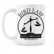 Bird Law Mug, Bird Law Kelly Associates Coffee Mug, Funny TV Comedy American Show Gifts