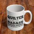 Quilter Mug, Quilter Because Badass Miracle Worker Isn't An Official Job Title Mug, Seamstress Gift