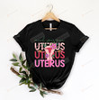Mind Your Own Uterus Shirt, Pro-Choice Tshirt, Reproductive Rights Tee, Women's Rights, Abortion Ban T-Shirt, My Body My Choice Gifts