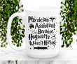Physician Assistant Gifts, Physician Assistant Mug, GIfts For Physician Assistant, Physician Assistant Becasue Hogwarts Wasn't Hiring Mug