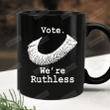 Vote We're Ruthless Mug, I Dissent Ruth Bader Ginsburg Collar Mug, Women's Rights Gifts, Defend Roe Vs Wade 1973 Mug