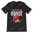 Talk To Me Goose Classic Shirt, Talk To Me Goose Shirt, Top Gun Maverick Shirt, Funny Talk To Me Goose Shirt, Top Gun Movie Shirt, Top Gun Gift