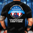 I Am A Grumpy Veteran, I Am Proud Veteran If This Offends You I Don't Care T-Shirt