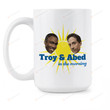 Troy And Abed In The Morning Mug, In The Morning Community Mug, Greendale Abed Nadir Mug, Sun Mug, Troy And Abed Mug, Gift For Fans Friends