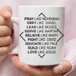 Pray Like Nehemiah Obey Like Daniel Ceramic Coffee Mug, Christian 11oz 15oz Mug