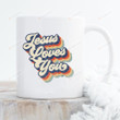 Jesus Loves You Christian Ceramic Coffee Mug, Christian Coffee Mug
