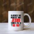 I'm Definitely Not Perfect Ceramic Coffee Mug, But Jesus Thinks I'm To Die For Christian Coffee Mug