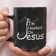I'm Hooked On Jesus Coffee Ceramic Coffee Mug, Christian Coffee Mug
