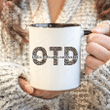 Otd Doctor Of Occupational Therapy Ceramic Coffee Mug, Gift For Ot Therapists, Ot Therapist Student Mug, Ot Life Mug, Dpt Graduate Gift Ceramic Coffee Mug 11-15 Oz Tea Mug Accent Mug