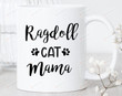Ragdoll Cat Mama Mug Ragdoll Cat Mug Cat Mom Gifts Ragdoll Coffee Mug