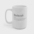 Bitchcraft Definition Coffee Mug Funny Halloween Mug Bitch Tea Cup Hilarious Mugs Gothic Witchcraft Mugs Bestfriends Gifts For Friends Lover