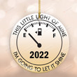 This Little Light Of Mine I'm Going Let It Shine 2022 Gas Price Ornament, Decoration Gifts For Women For Men On Christmas Birthday Halloween