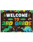 Dinosaur Classroom Welcome To 3rd Grade Poster Canvas, Back To School Poster Canvas