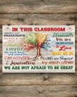 In This Classroom We Are Not Afraid To Be Great Horizontal Poster Home Decor Wall Art Print No Frame Or Canvas 0.75 Inch Frame Full-Size Best Gifts For Birthday, Christmas, Thanksgiving, Housewarming