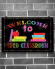 Welcome To Sped Classroom Poster Canvas, Apple And Books Poster Canvas, Classroom Poster Canvas