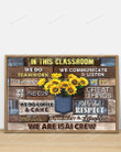 In This Classroom We Are Isai Crew Horizontal Poster Home Decor Wall Art Print No Frame Or Canvas 0.75 Inch Frame Full-Size Best Gifts For Birthday, Christmas, Thanksgiving, Housewarming