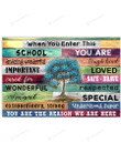 When You Enter This School Poster Canvas, You Are The Reason I Am Here Horizontal Poster Canvas