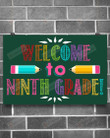 Classroom Welcome To Ninth Grade Poster Canvas, Back To School Poster Canvas