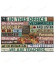 In This Office We Are Teacher Poster Canvas, Gifts For Teacher Poster Canvas, Classroom Decor Poster Canvas