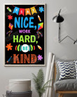 Play Nice, Work Hard, Be Kind Poster Canvas, Motivational Poster Canvas, Classroom Poster Canvas