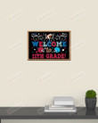 Welcome To 11th Grade Horizontal Poster Home Decor Wall Art Print No Frame Or Canvas 0.75 Inch Frame Full-Size Best Gifts For Birthday, Christmas, Thanksgiving, Housewarming