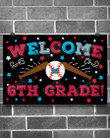 Softball Welcome To 6th Grace Poster Canvas, Back To School Poster Canvas