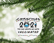 Personalized The One Where We Were Vaccinated Ornament, Vaccination Ornament, Christmas Gift Ornament
