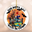 The Boys Are Back In Town Halloween Ornament, Horror Movie Characters Decoration Gifts For Men For Women On Halloween