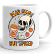 Dead Inside But Spiced Skeleton Halloween Coffee Mug, Sublimate Fall, Autumn Pumpkin Skeleton Mug